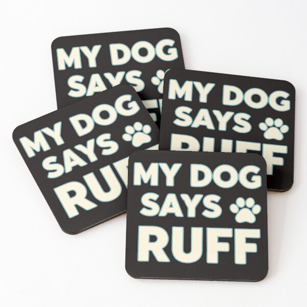 Item preview, My Dog Say Ruff designed and sold by FitEnvy.