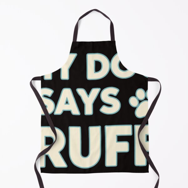 Item preview, My Dog Say Ruff designed and sold by FitEnvy.