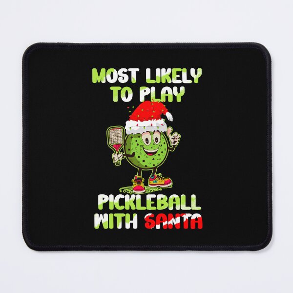 Item preview, Most Likely To Play Pickleball With Santa designed and sold by box-artshop.