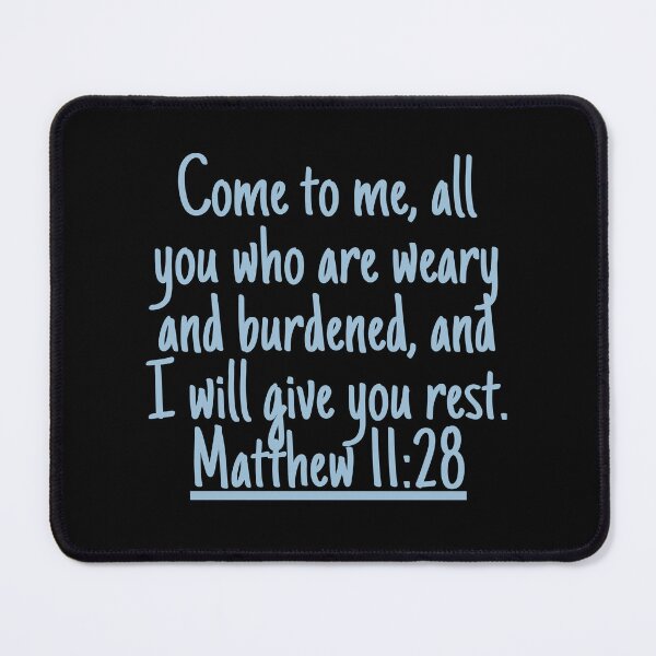 Item preview, Come to me, all you who are weary and burdened, and I will give you rest. Matthew 11:28 designed and sold by successmom.