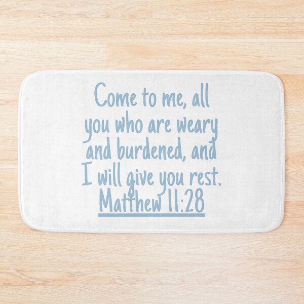 Item preview, Come to me, all you who are weary and burdened, and I will give you rest. Matthew 11:28 designed and sold by successmom.