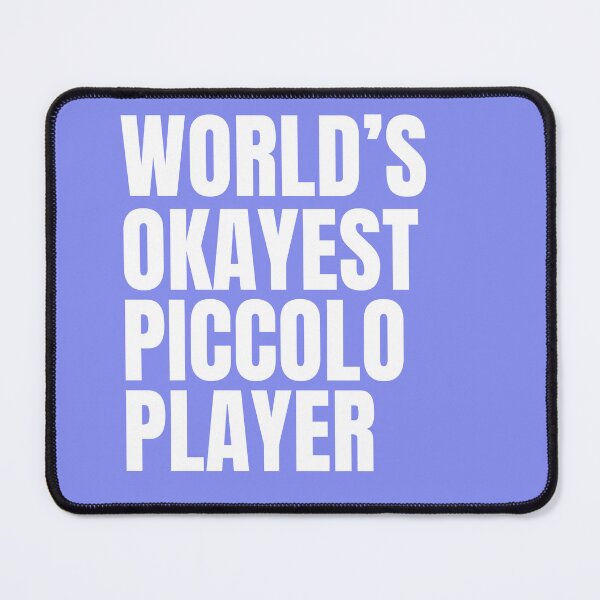 Item preview, World's Okayest Piccolo Player - White designed and sold by Cutsandsparks.