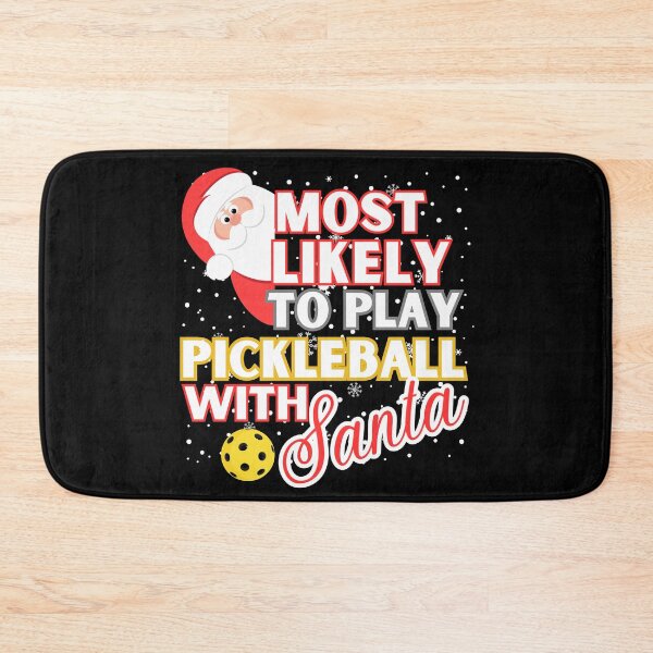 Item preview, Most Likely To Play Pickleball With Santa designed and sold by Meandmyshop.