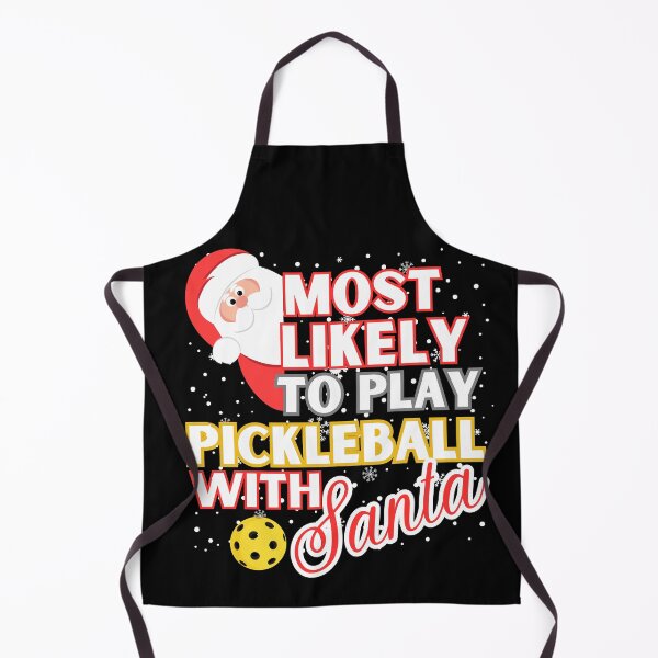 Item preview, Most Likely To Play Pickleball With Santa designed and sold by Meandmyshop.