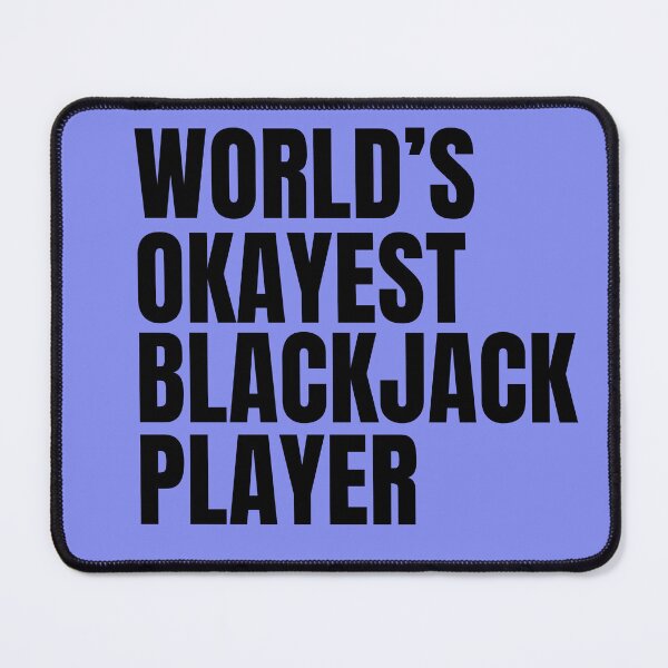 Item preview, World's Okayest Blackjack Player - Black designed and sold by Cutsandsparks.