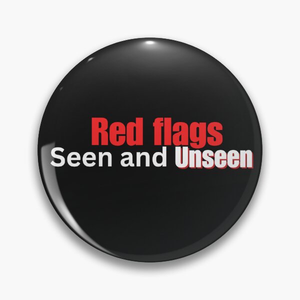 Item preview, Red Flags Seen and Unseen - Thought-Provoking Statement T-shirt designed and sold by Desireehaz.