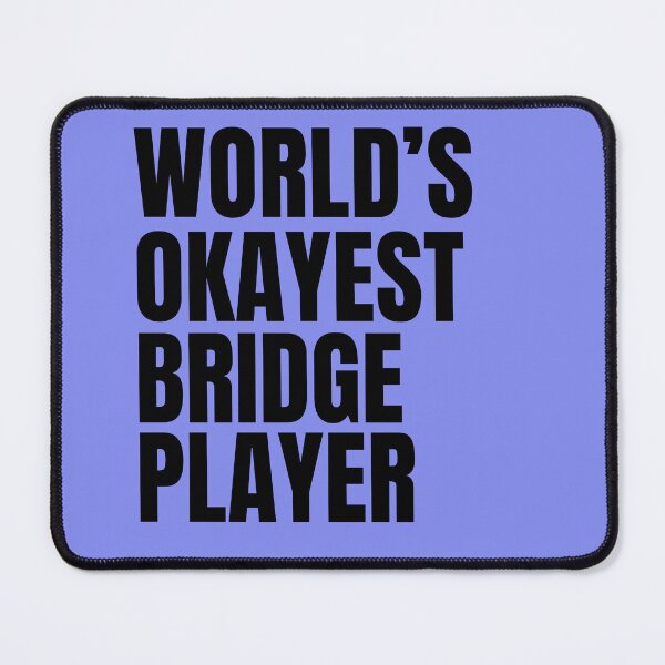 Item preview, World's Okayest Bridge Player - Black designed and sold by Cutsandsparks.