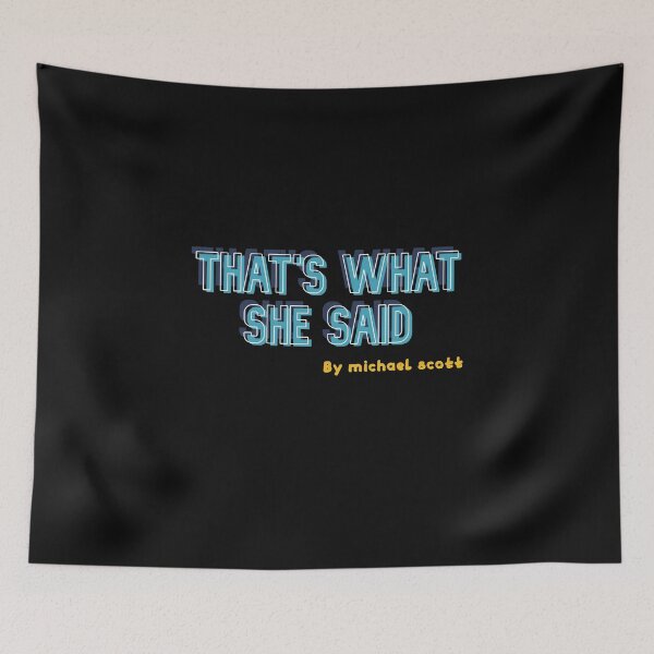 Item preview, thats what she said THE OFFICE famous michael sentence shirt  designed and sold by MandyMilkovitch.