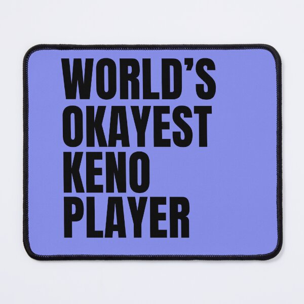 Item preview, World's Okayest Keno Player - Black designed and sold by Cutsandsparks.