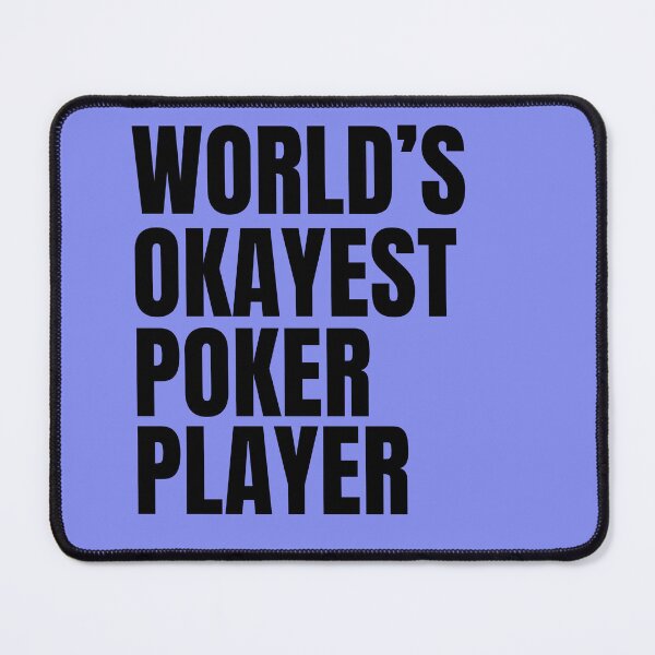 Item preview, World's Okayest Poker Player - Black designed and sold by Cutsandsparks.