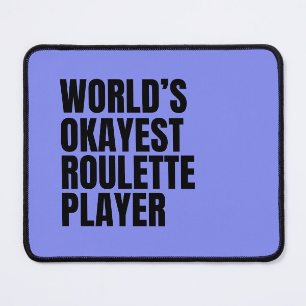 Item preview, World's Okayest Roulette Player - Black designed and sold by Cutsandsparks.