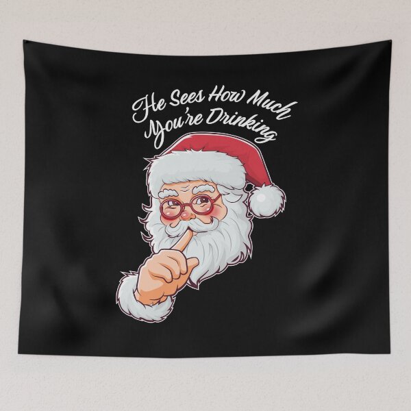 Item preview, He Sees How Much You’re Drinking Funny Santa Claus  designed and sold by The Junto Shop.