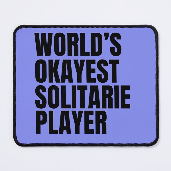 Item preview, World's Okayest Solitaire Player - Black designed and sold by Cutsandsparks.
