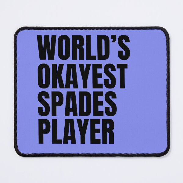 Item preview, World's Okayest Spades Player - Black designed and sold by Cutsandsparks.