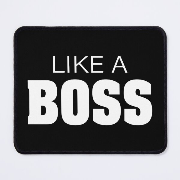 Item preview, Like a Boss designed and sold by egrubbs.