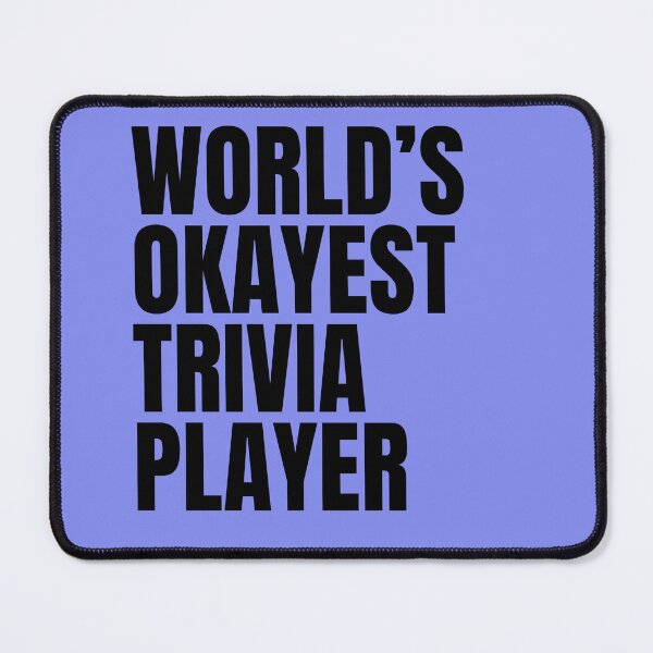 Item preview, World's Okayest Trivia Player - Black designed and sold by Cutsandsparks.