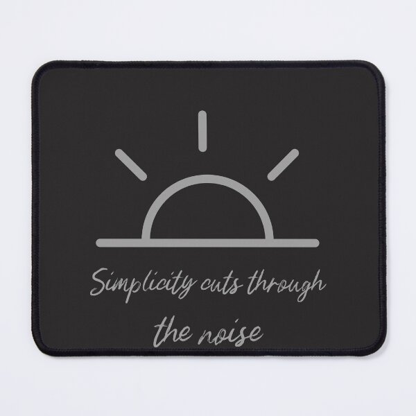 Item preview, Simplicity cuts through the noise. Simple design. designed and sold by Ink & Fabric.