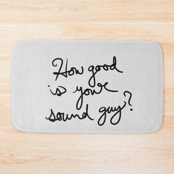 Item preview, How Good is Your Sound Guy? designed and sold by abeink.