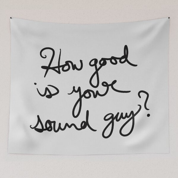 Item preview, How Good is Your Sound Guy? designed and sold by abeink.