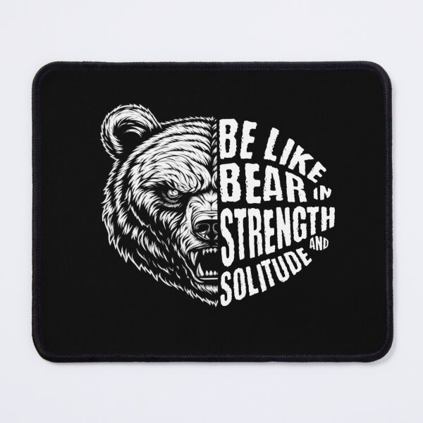 Item preview, Be Like Bear In Strength and Solitude designed and sold by DaLumaDesigns.