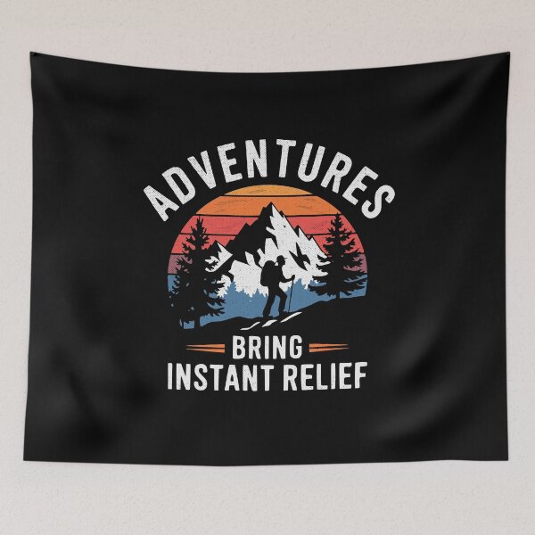 Item preview, Adventures Bring Instant Relief designed and sold by Betsytiptoe.