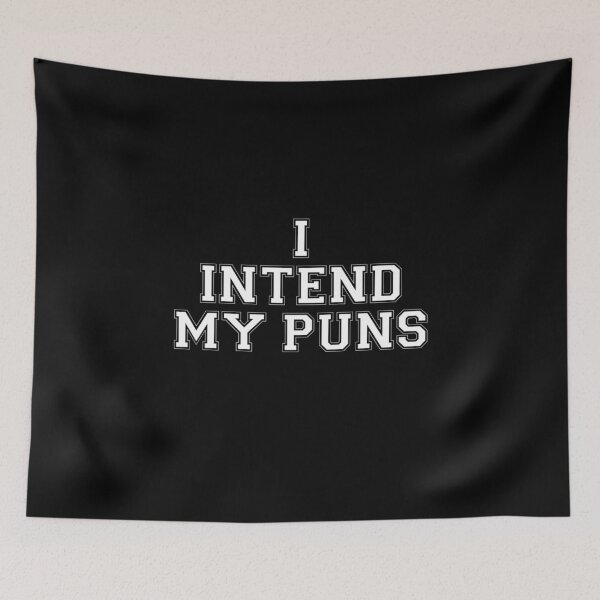 Item preview, I Intend My Puns Witty and Clever Pun Lover Wordplay  designed and sold by The Junto Shop.