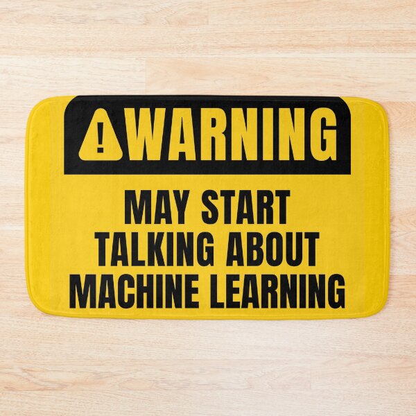 Item preview, Machine Learning Funny Quote designed and sold by MaryAller.