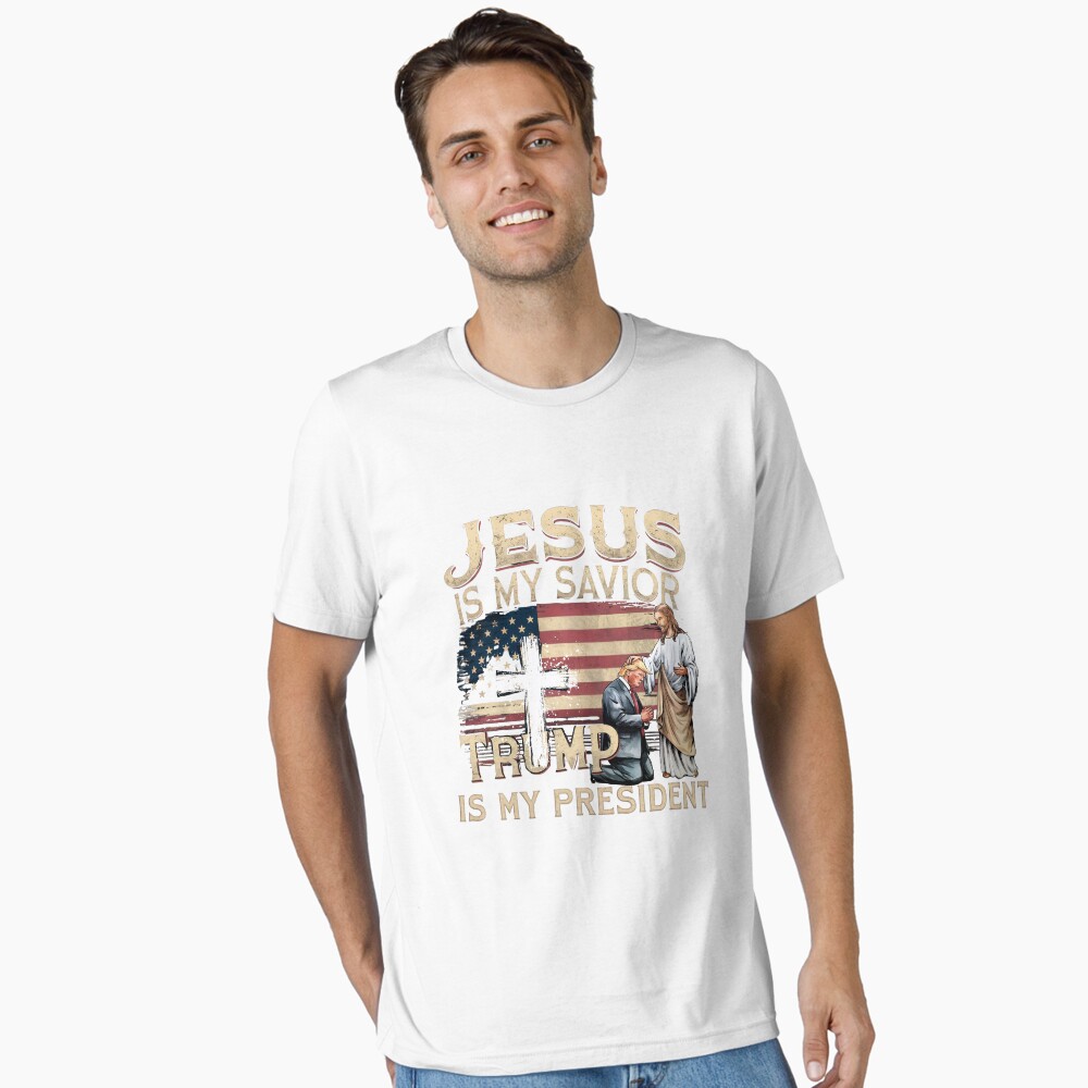 Jesus Is My Savior, Trump Is My President Poster