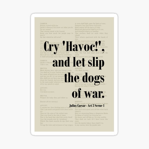 Item preview, Julius Caesar William Shakespeare Cry Havoc Dogs of War designed and sold by kakarikihill.