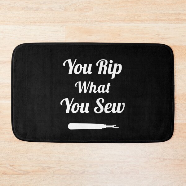 Item preview, You Rip What You Sew designed and sold by twHistory.