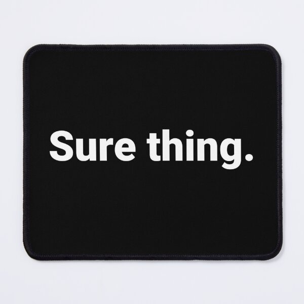 Item preview, Sure thing. designed and sold by Text-based T-Shirts and Gifts.