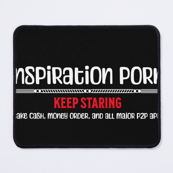 Item preview, Inspiration Porn - Keep Staring designed and sold by Twisted-Teeze.