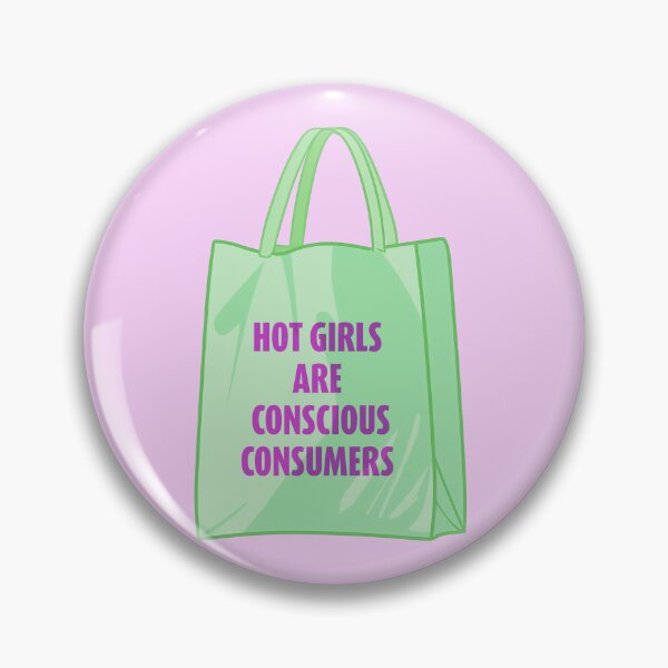 Item preview, Hot Girls Are Conscious Consumers designed and sold by thegirlyshoppe.