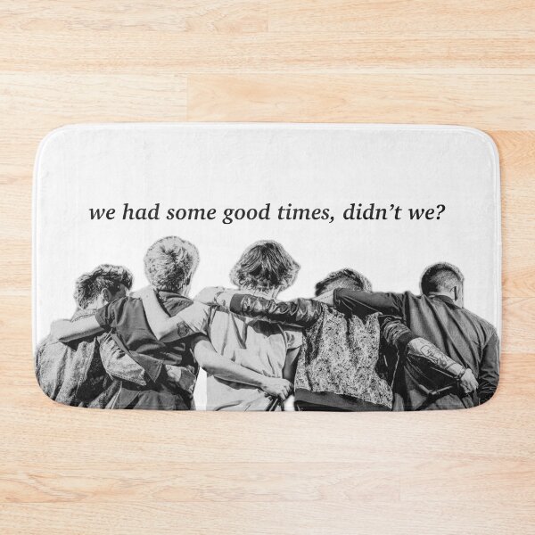 Item preview, Copy of Had some good times didn’t we 1d designed and sold by WingedByJos.