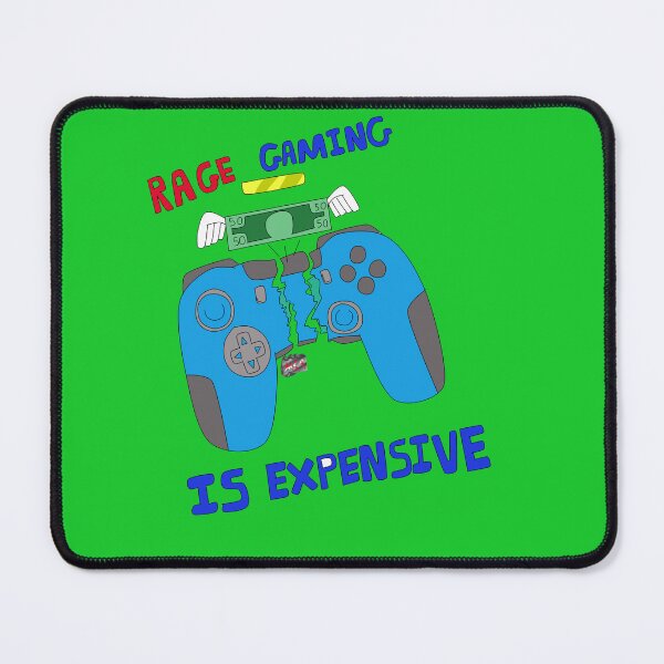 Item preview, Rage gaming is EXPENSIVE designed and sold by madmaxxlr.