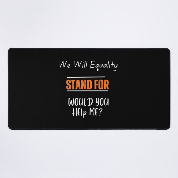 Item preview, We will equality stand for would you help me? designed and sold by oceanisea.