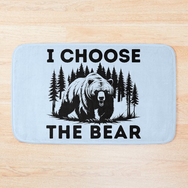 Item preview, I Choose The Bear designed and sold by hnnhsmth95.