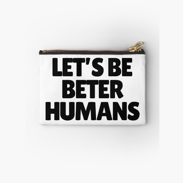 Item preview, Let's Be Better Humans designed and sold by CharmStudio.