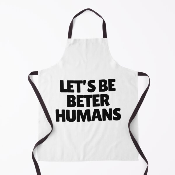 Item preview, Let's Be Better Humans designed and sold by CharmStudio.