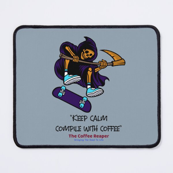 Item preview, El Coffee Reaper Compile con Café designed and sold by R-Marc-Designs.