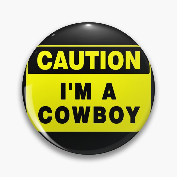 Item preview, Caution I'm A Cowboy, Yellow Sign with Bold Black Font designed and sold by AASparksDesigns.
