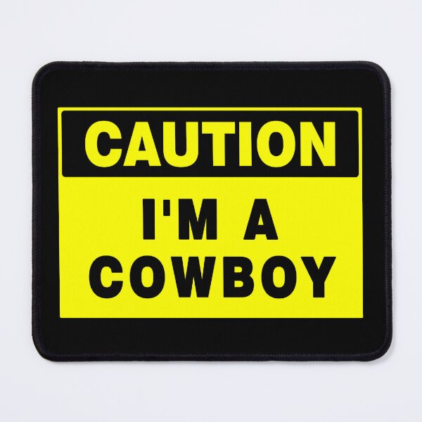 Item preview, Caution I'm A Cowboy, Yellow Sign with Bold Black Font designed and sold by AASparksDesigns.