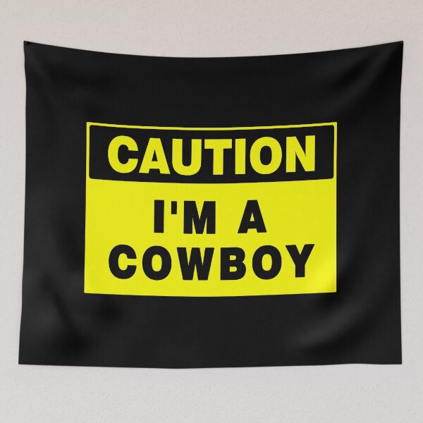 Item preview, Caution I'm A Cowboy, Yellow Sign with Bold Black Font designed and sold by AASparksDesigns.