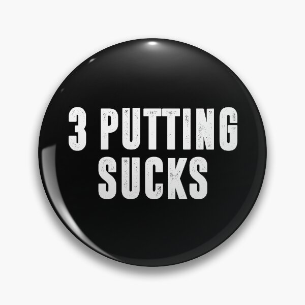 Item preview, 3 Putting Sucks - Funny Golf designed and sold by dantixebiana.