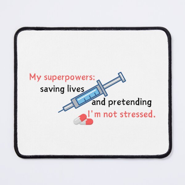 Item preview, nurse: My superpowers: saving lives and pretending I'm not stressed. designed and sold by Dudiudi.