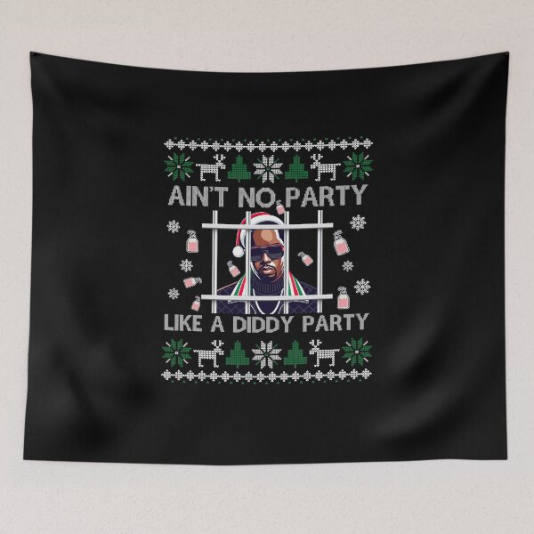 Item preview, Ain't No Party Like a Diddy Party - Ugly Christmas  designed and sold by 365CarMods Official.