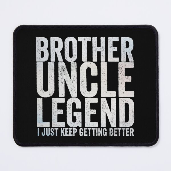 Item preview, Brother Uncle Legend designed and sold by HorizonDesignz.