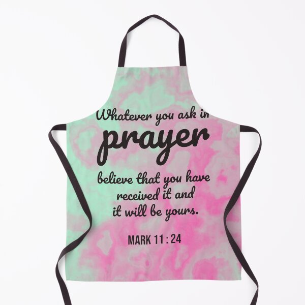 Item preview, Mark 11 : 24 - Ask in prayer - Bible passage designed and sold by JF Designs.