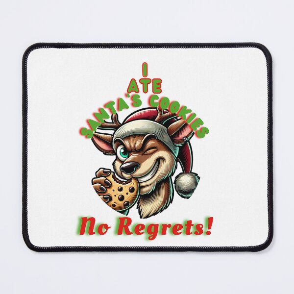 Item preview, I Ate Santa’s Cookies No Regrets - Funny Christmas Design designed and sold by Learning2Lead1.