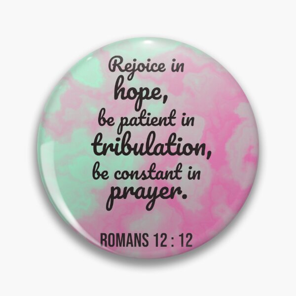 Item preview, Romans 12 : 12 - Rejoice in hope - bible passage designed and sold by JF Designs.